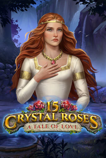 15 Crystal Roses: A Tale of Love играть в онлайн казино Фараон Казино Онлайн без регистрации