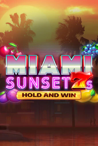 Miami Sunset 7s Hold and Win играть в онлайн казино Фараон Казино Онлайн без регистрации