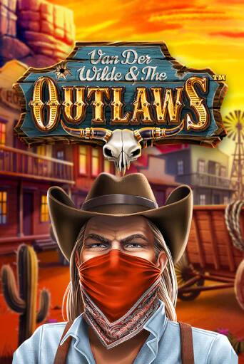 Van der Wilde and The Outlaws играть в онлайн казино Фараон Казино Онлайн без регистрации