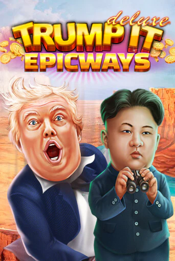 Trump It Deluxe EPICWAYS играть в онлайн казино Фараон Казино Онлайн без регистрации